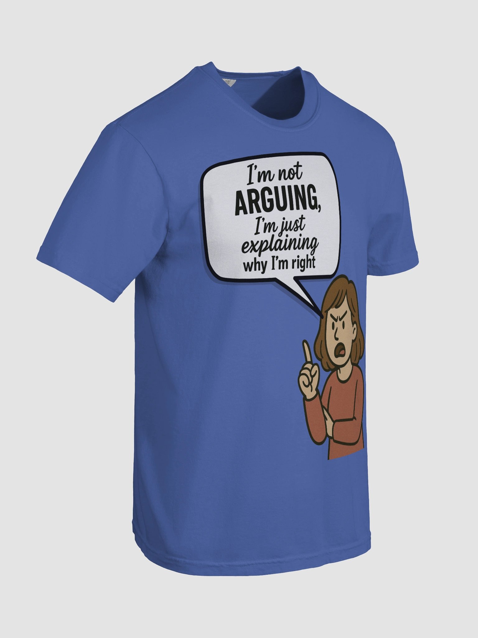 I'm not Arguing (Female) Comfort Colors Garment-Dyed Heavyweight T-Shirt Colors (2) product image (38)