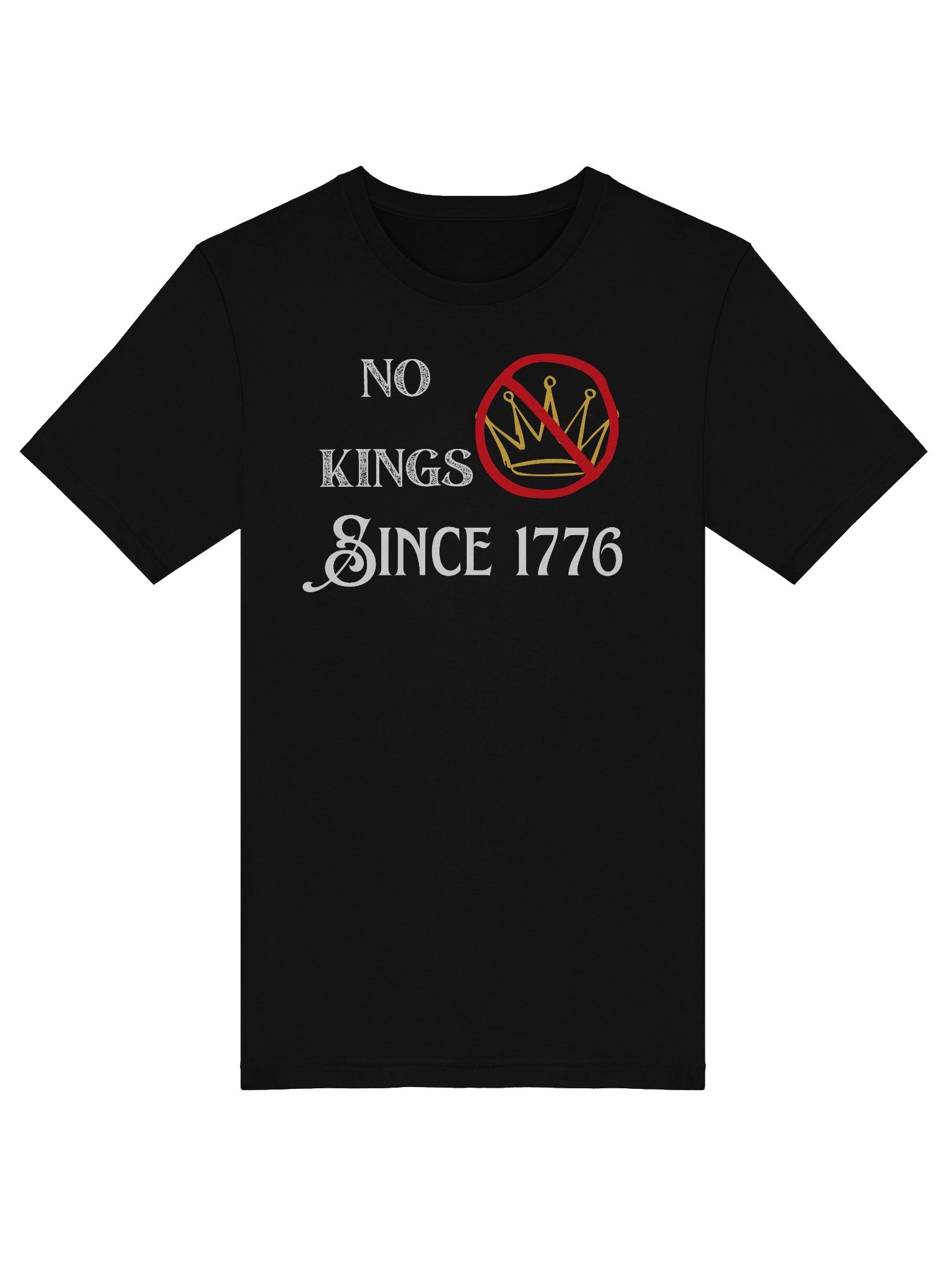 No Kings Since 1776 Tee product image (38)
