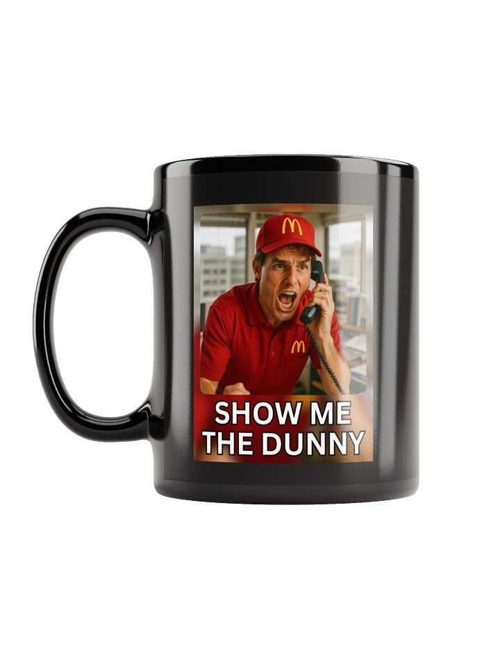 SHOW ME THE DUNNY mug - black product image (1)