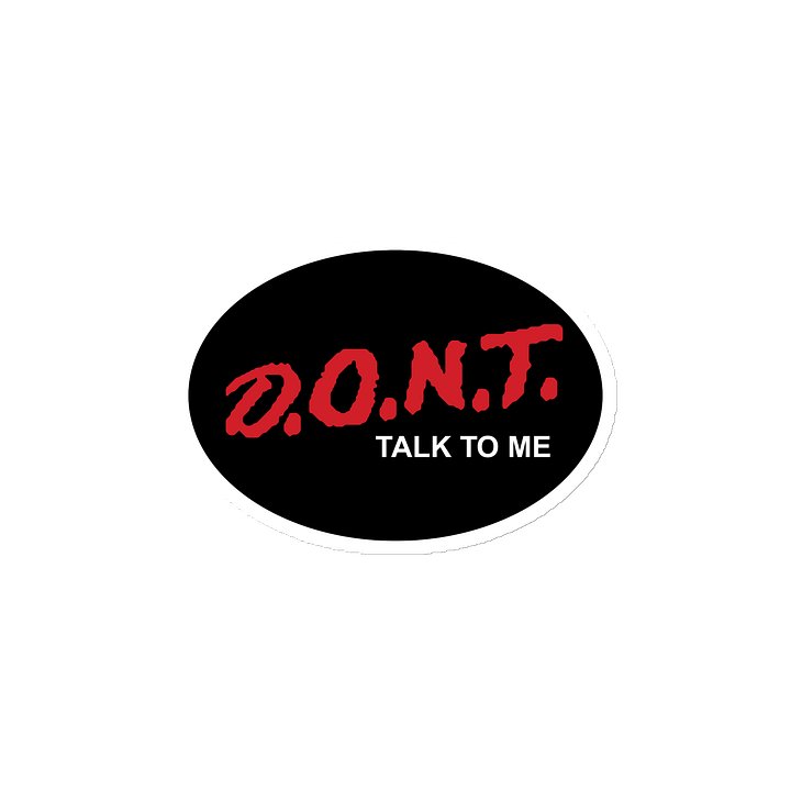 D.O.N.T. Talk to Me Magnet product image (2)