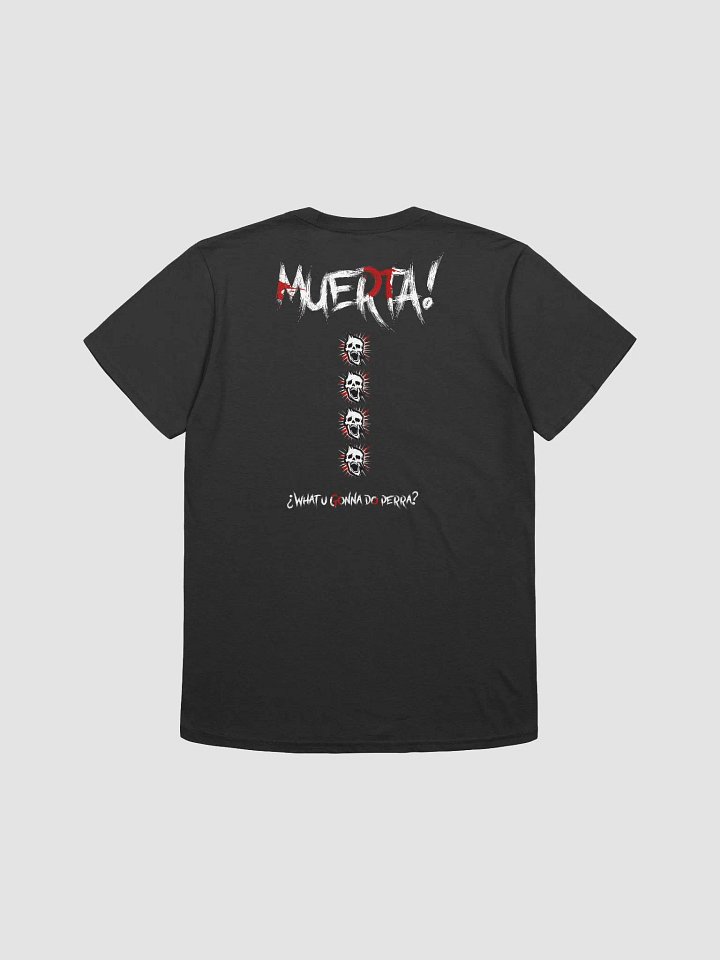 Muerta! T-Shirt Unisex product image (4)