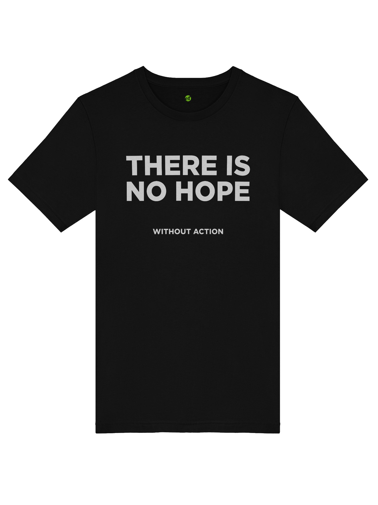 There is no hope without action t-shirt (dark) product image (5)