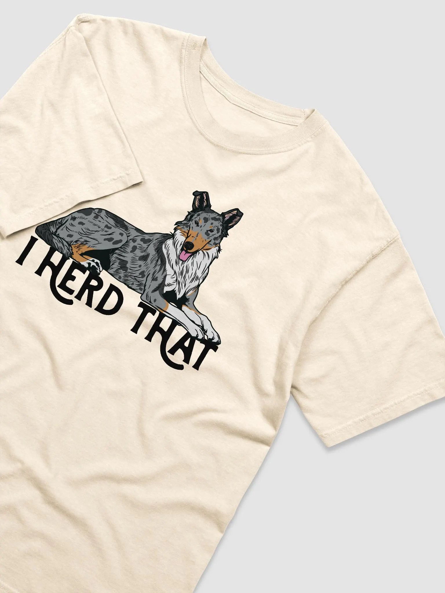 I Herd That T-Shirt of a Smooth Collie (Blue Merle) | Funny T-Shirt for Herding Dog Paw-rents product image (6)