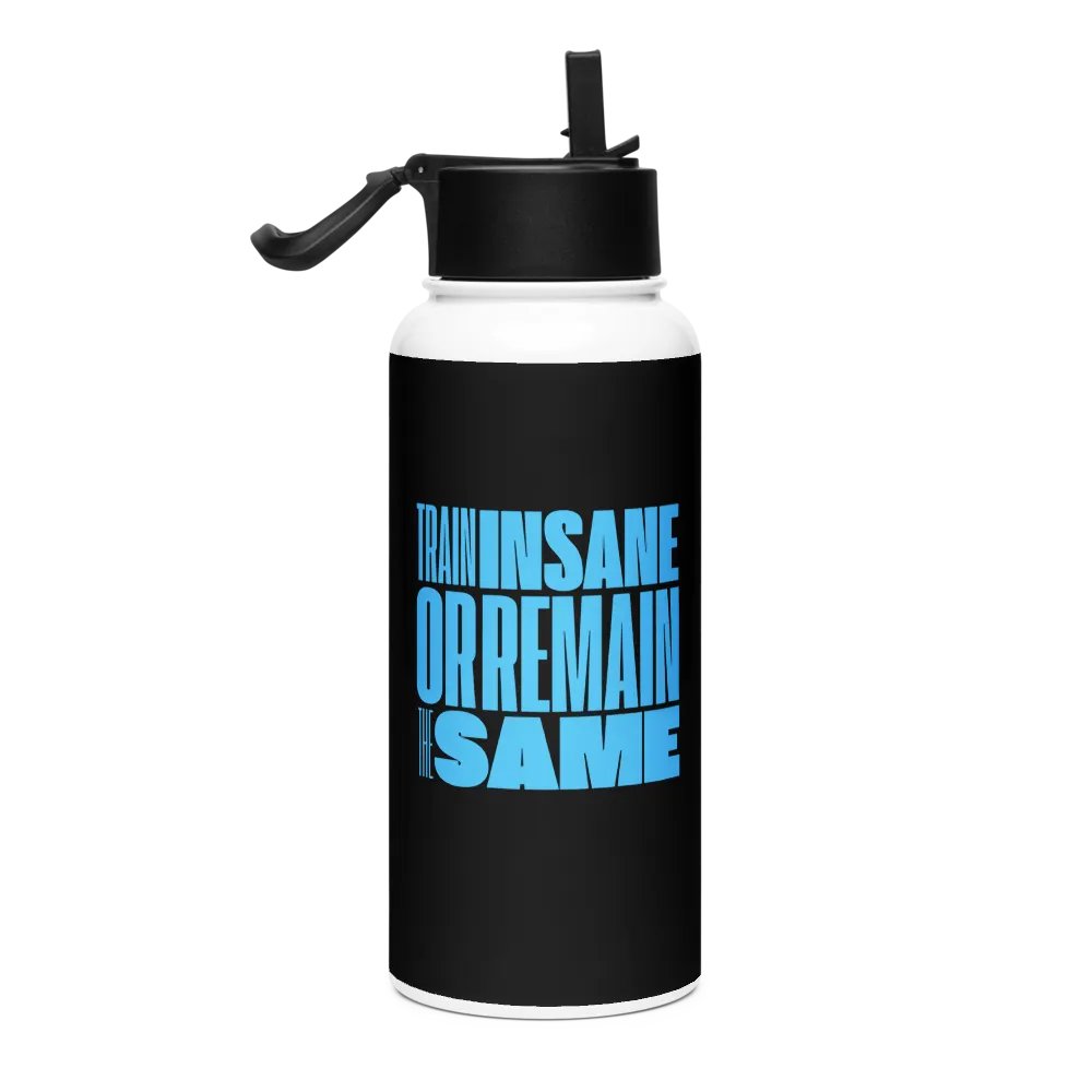 TRAIN INSANE OR REMAIN THE SAME WATER BOTTLE product image (2)