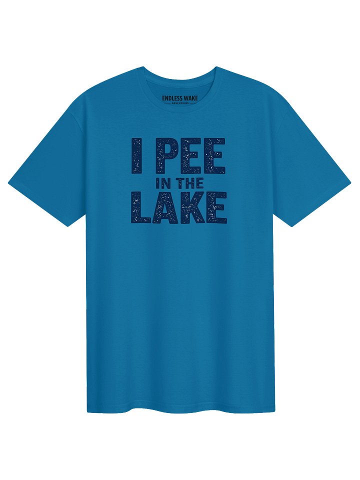 I Pee In the Lake T-Shirt (Adult) product image (1)