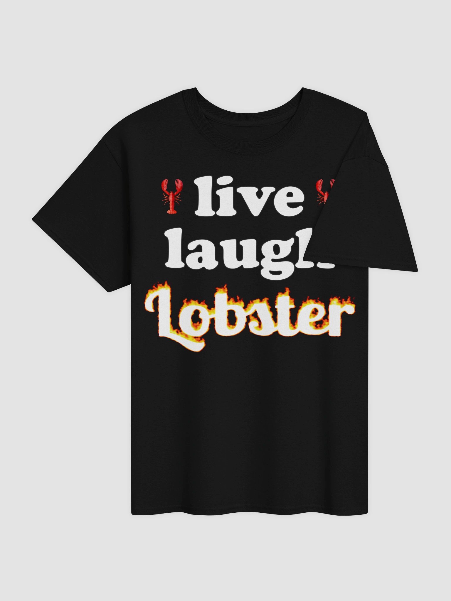 Live Laugh Lobster T-shirt product image (4)