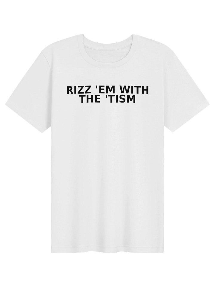 Rizz 'Em With The 'Tism product image (7)