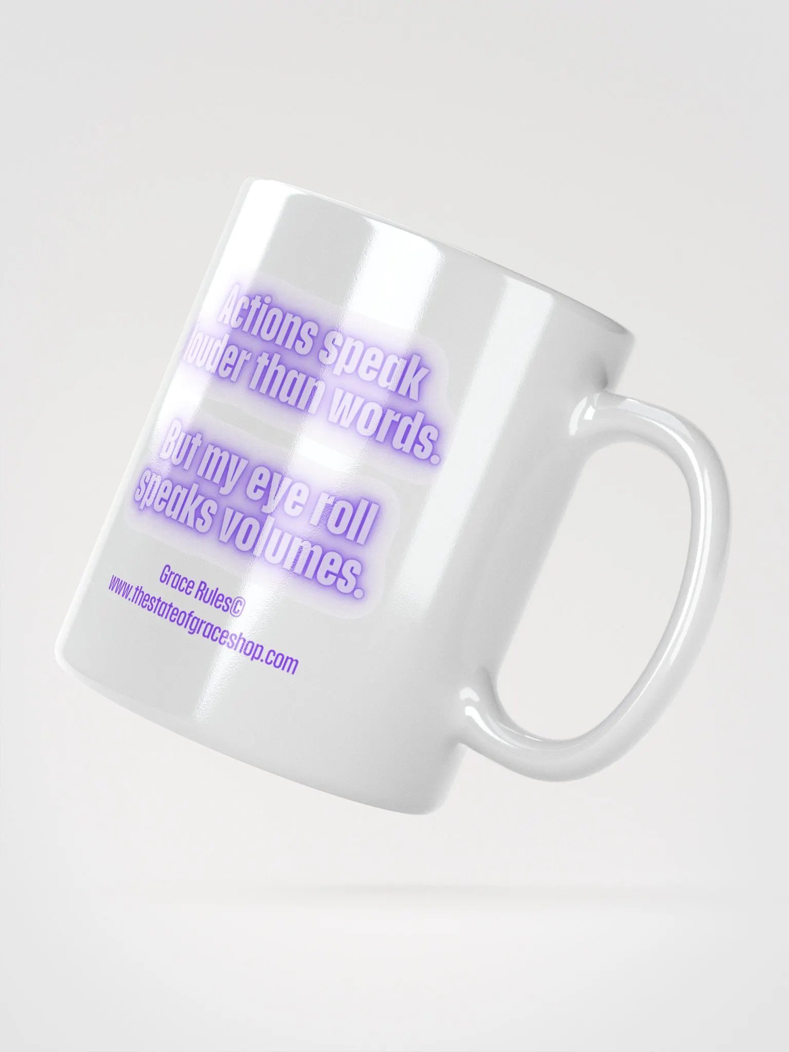 FUNNY MUGS 4 U - “Actions speak louder than words. But my eye roll speaks volumes.” product image (2)