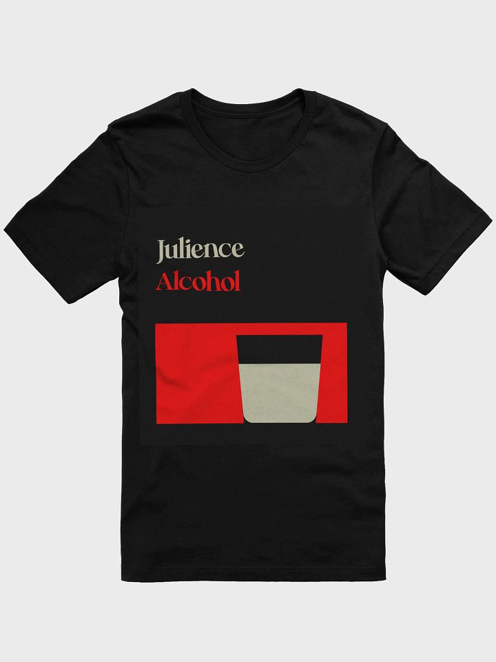 Alcohol ~ Julience ~ Graphic T-Shirt product image (1)