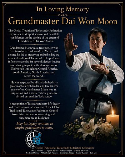Condolences on the passing of The Father of Mexican Taekwondo, Grandmaster Moon. @gmmoondaiwon #mexicantaekwondo