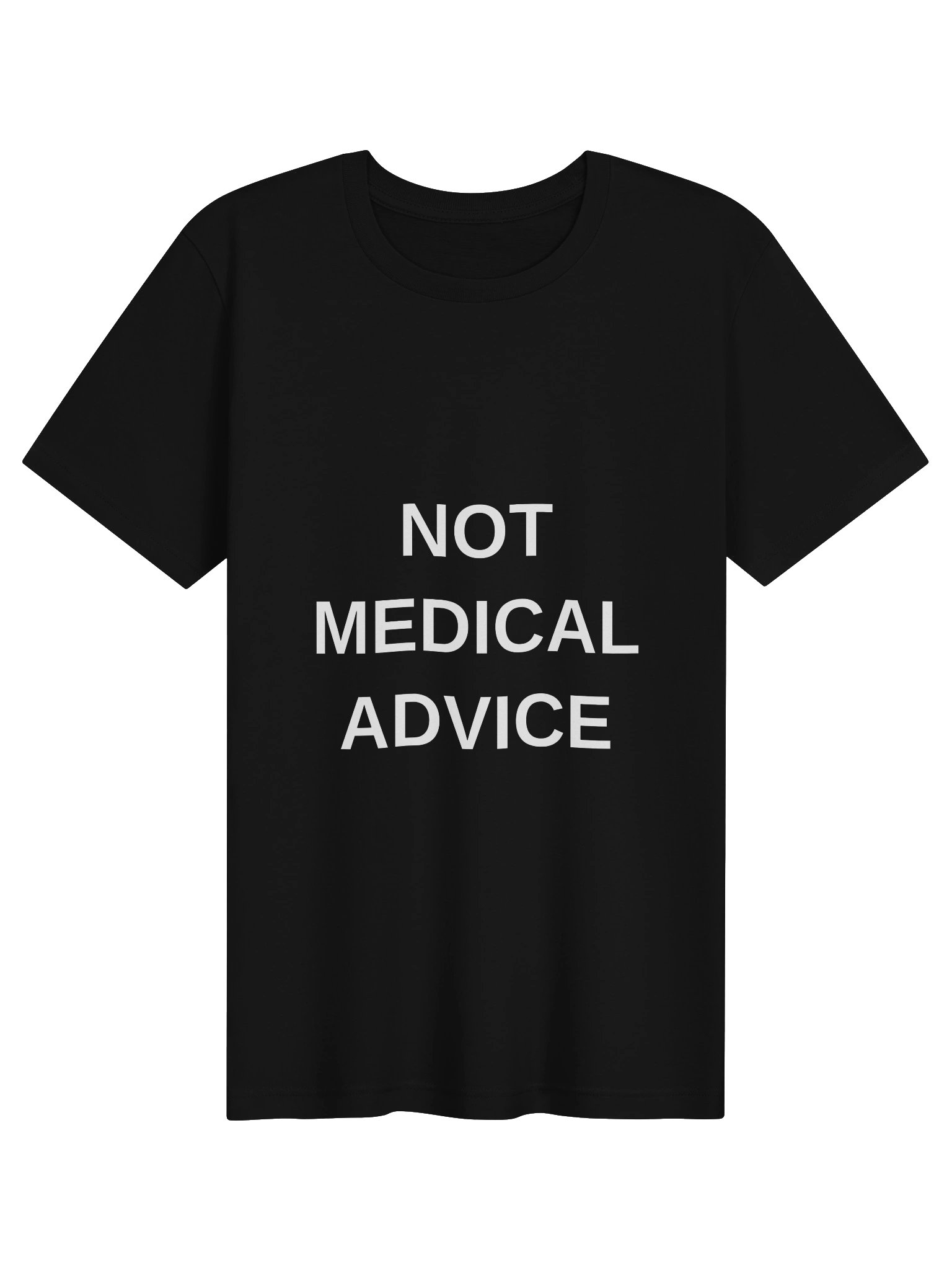 NOT MEDICAL ADVICE Tee product image (1)