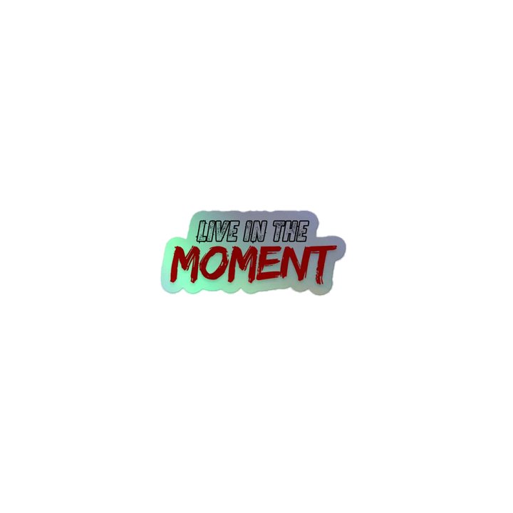 Live in the Moment Holographic Sticker Sheet product image (1)