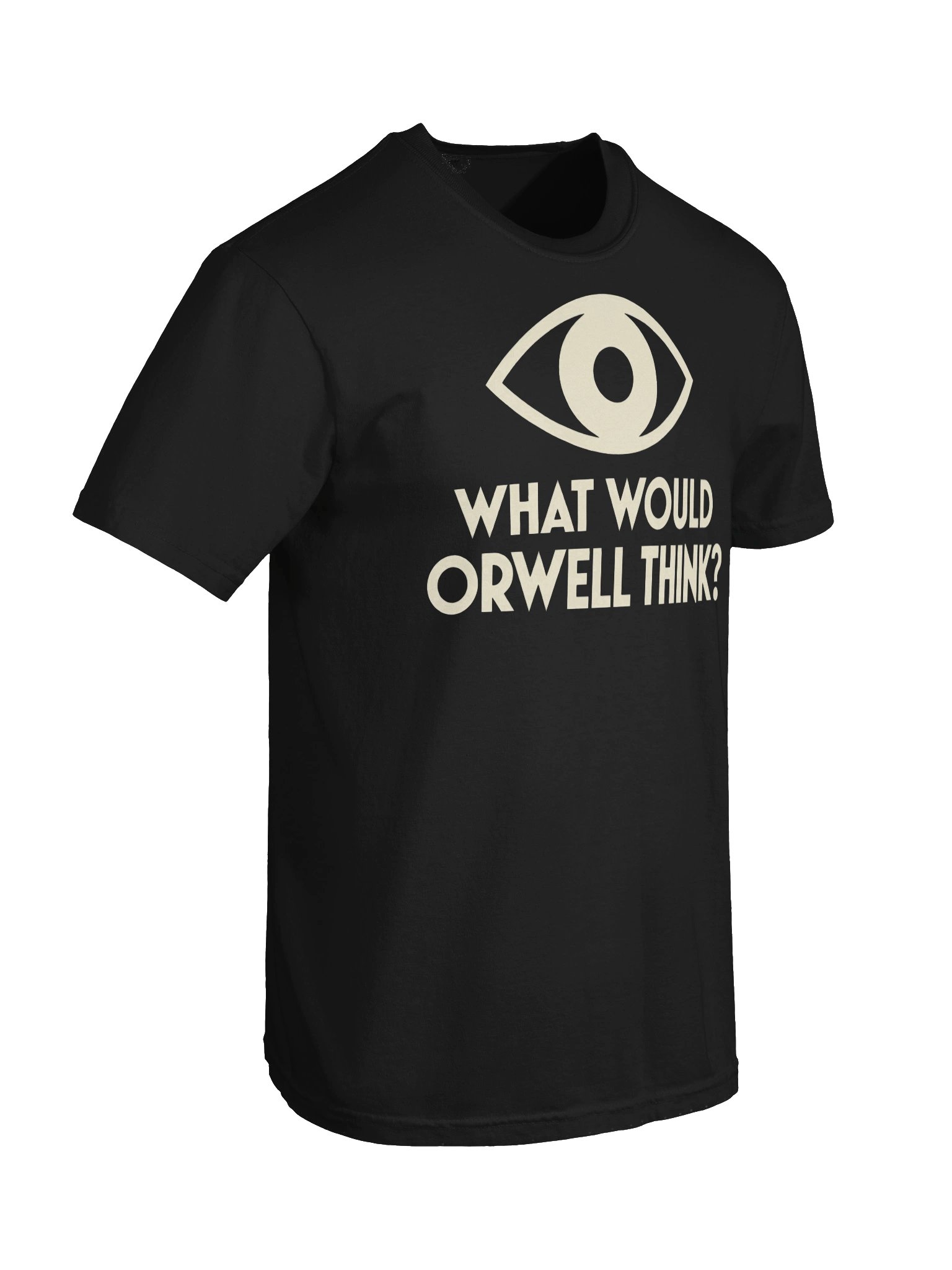 What Would Orwell Think? T-Shirt product image (6)