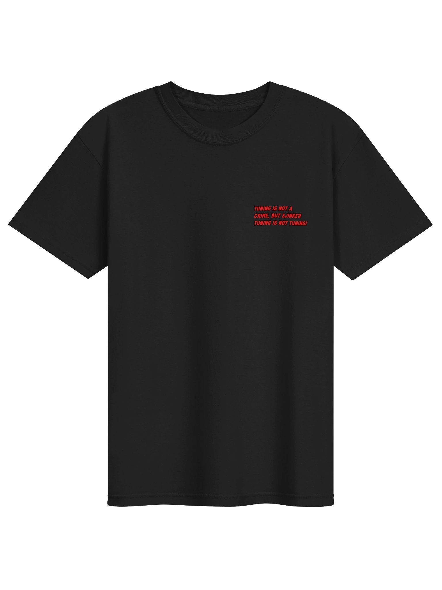TUNIG IS NOT A CRIME, BUT SJINKER TUNING IS NOT TUNNG (AD 2026) product image (1)