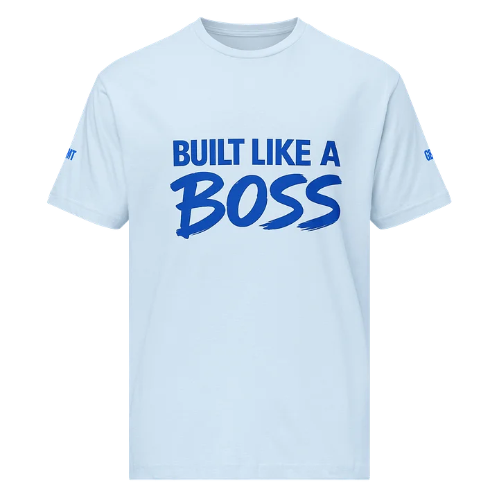 GBMT Built Like A Boss Tee product image (1)