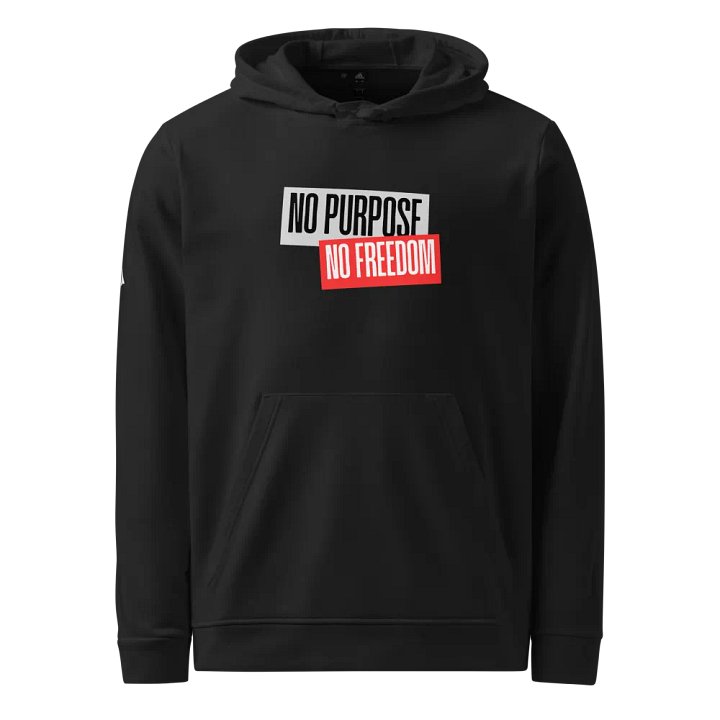 Freedom Statement Fleece Hoodie | No purpose no freedom product image (1)