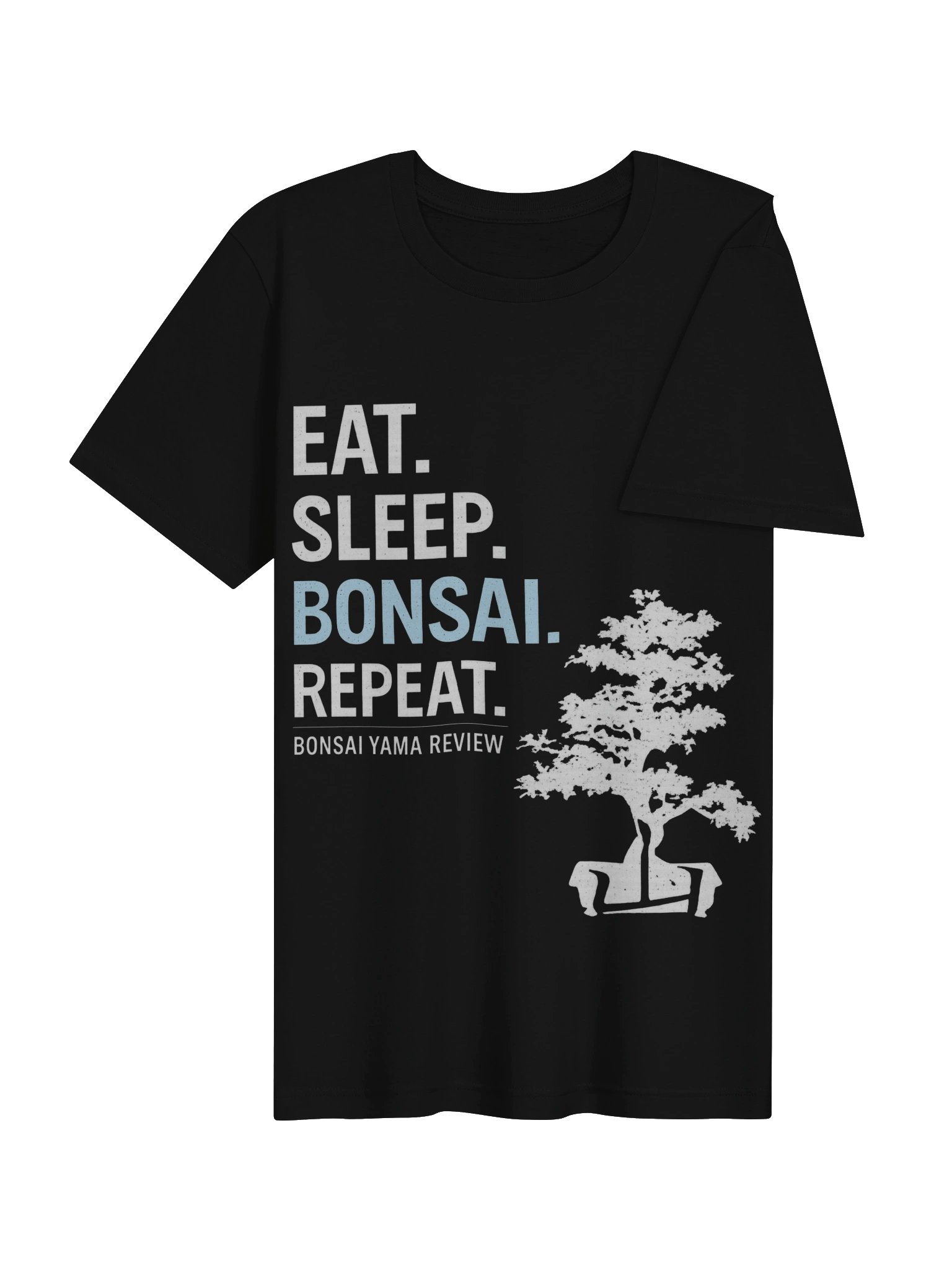 EAT. SLEEP. BONSAI. REPEAT. product image (5)