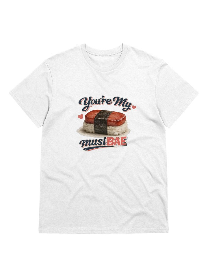 You’re My Musi BAE Sushi Tee product image (1)