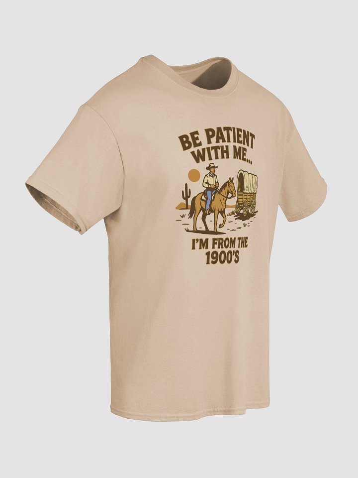 I'm From The 1900's Funny Cowboy Wagon Southwest USA Tee Shirt product image (2)