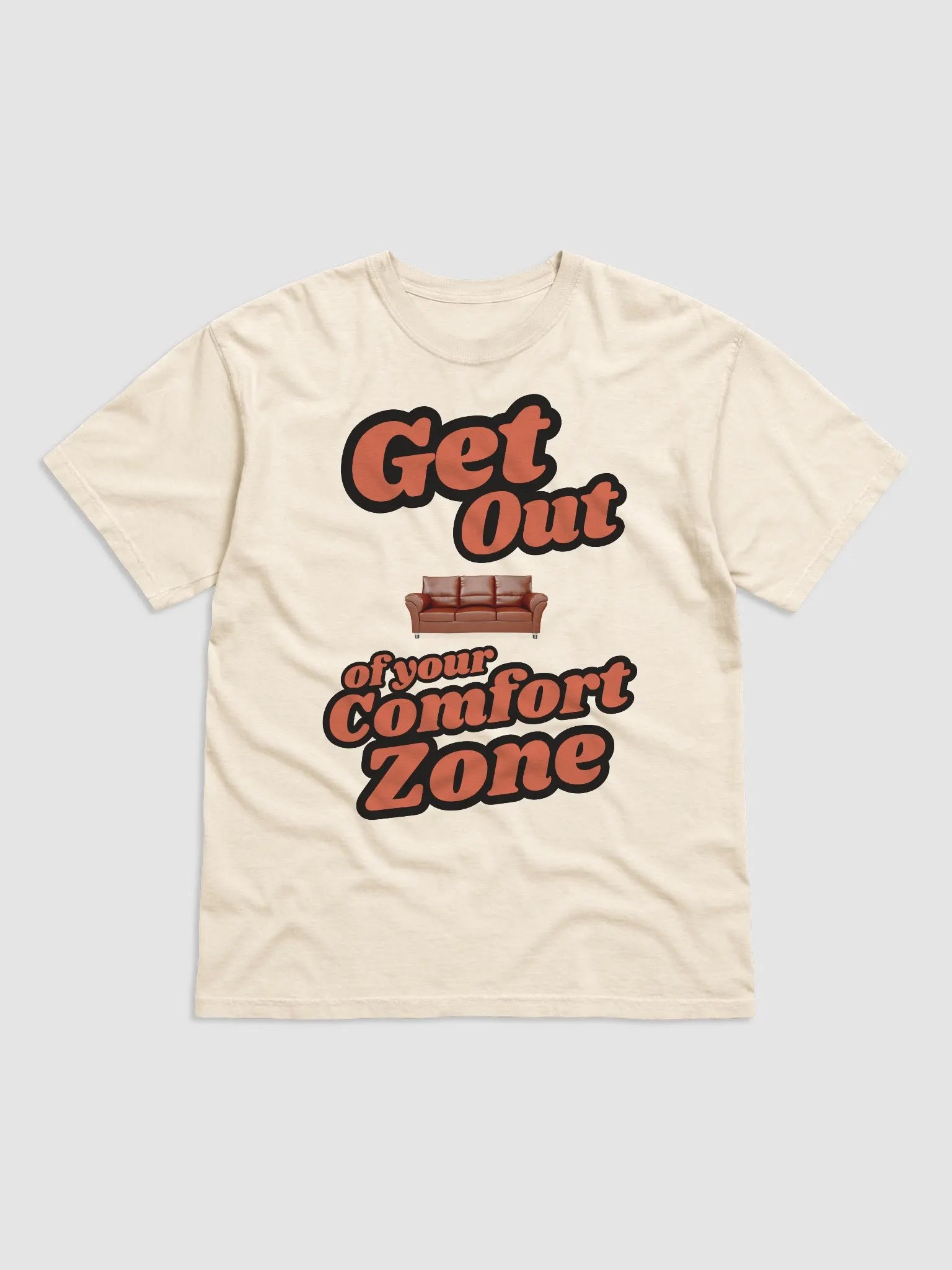 Get Out of Your Comfort Zone T-Shirt product image (3)