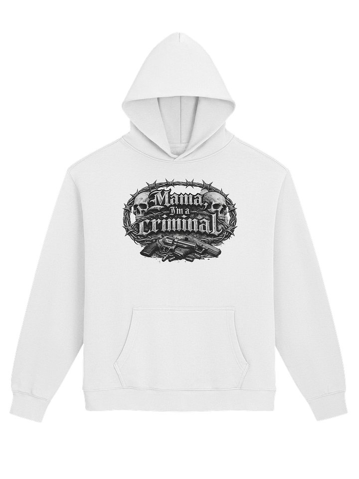 mama i'm a criminal premium hoodie white product image (1)