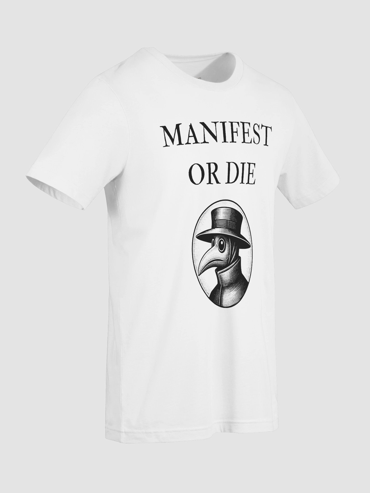 Manifest or Die T-Shirt (Black Print) product image (9)