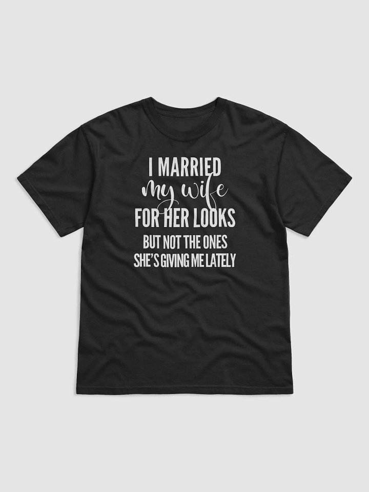I Married My Wife For Her Looks product image (2)