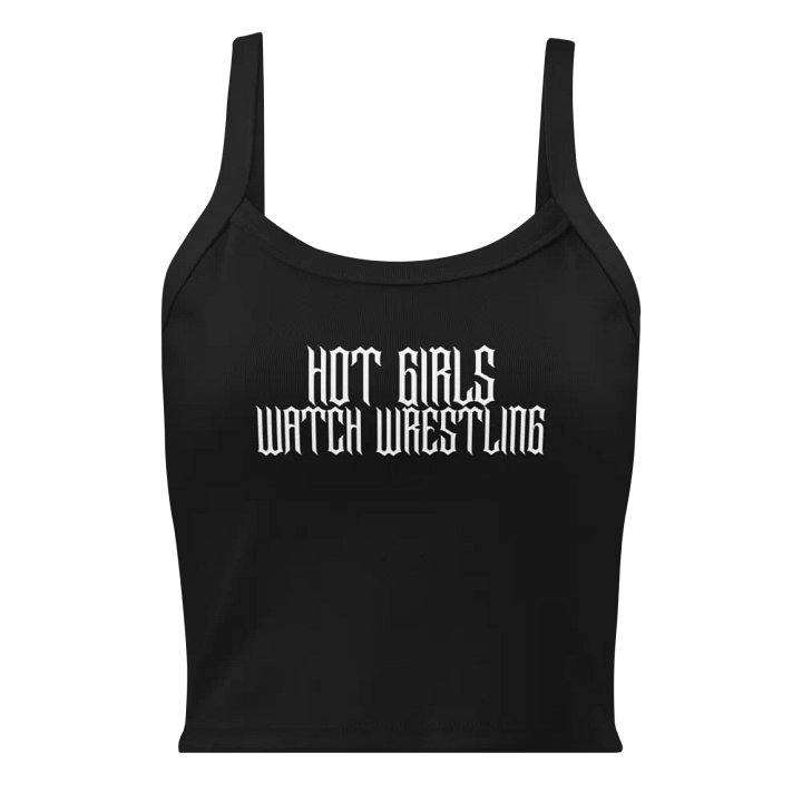 Hot Girls Watch Wrestling Grunge Micro-Rib Tank Top (White Font) product image (1)