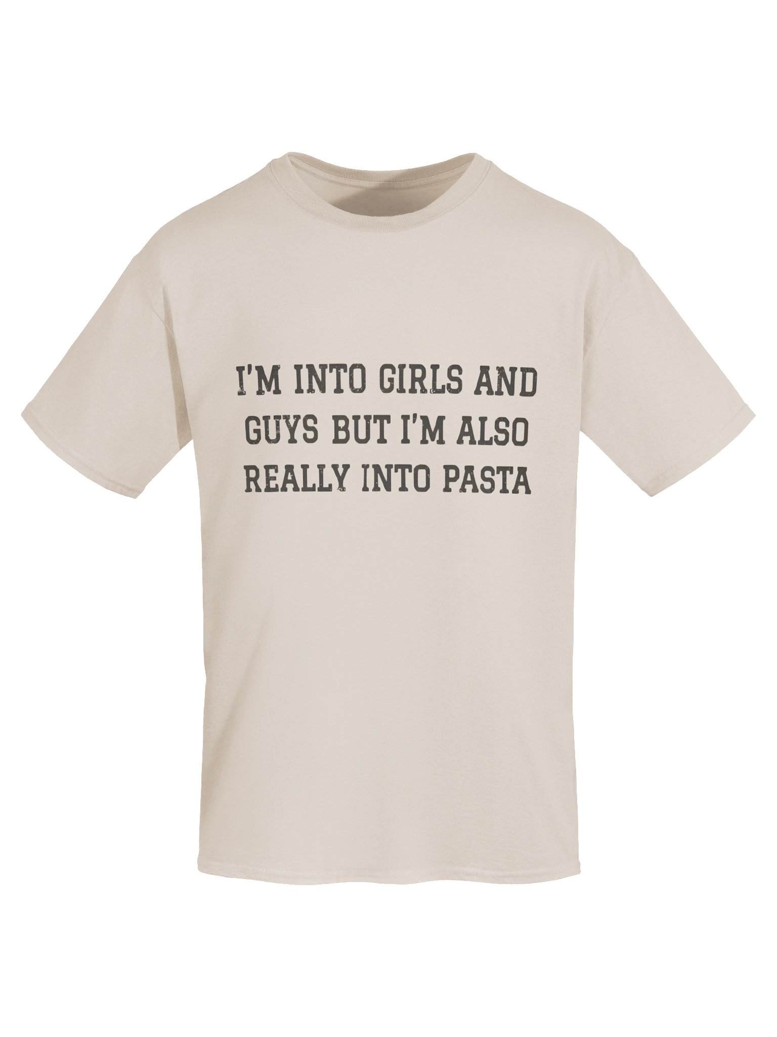 I’m Into Girls And Guys But I’m Also Really Into Pasta T-Shirt product image (3)