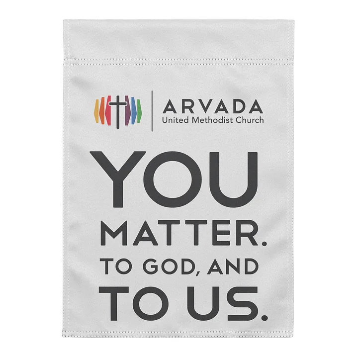 You Matter to God and Us Garden Flag product image (1)