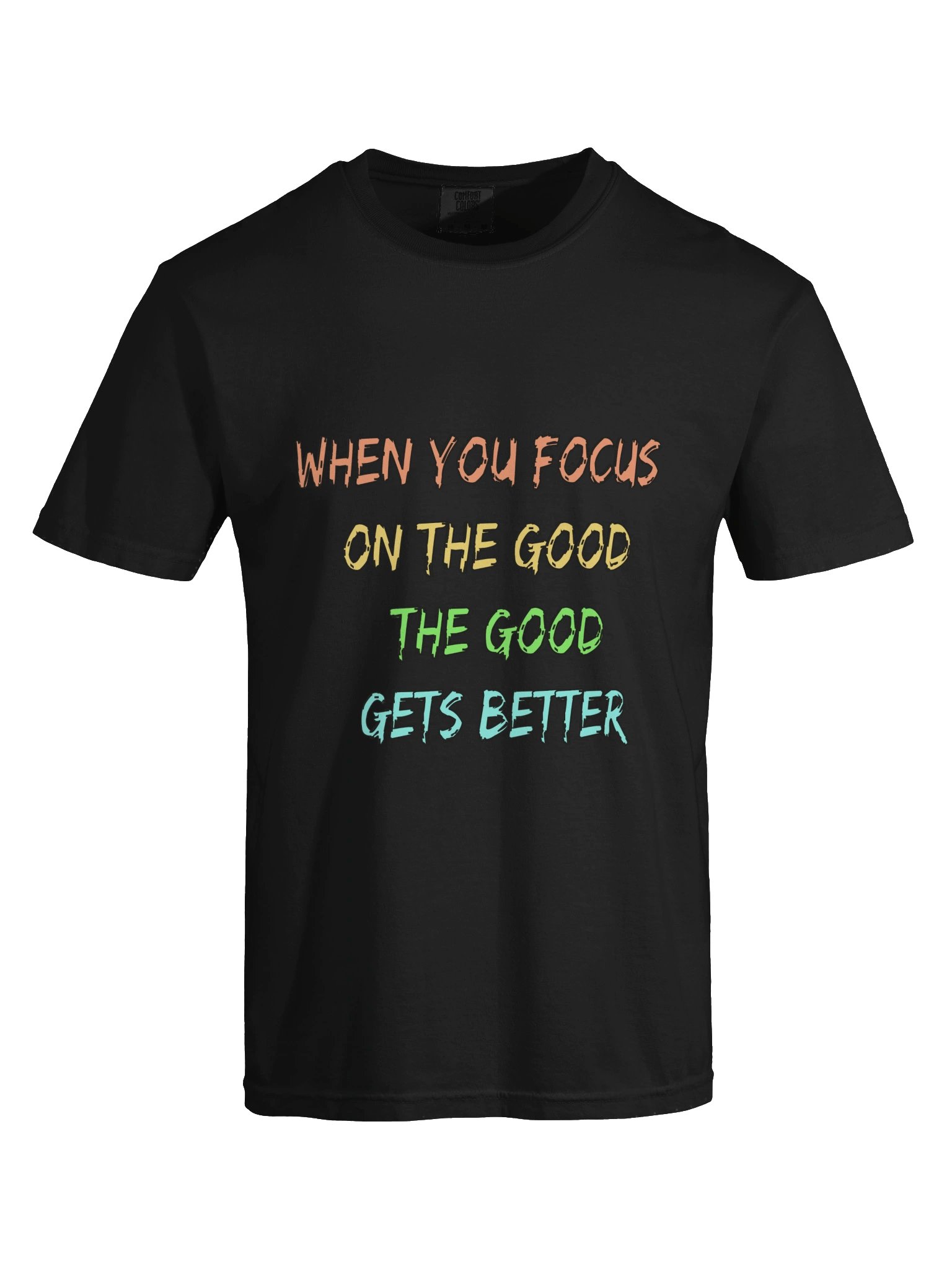 Focus on the Good Motivational Quote Tee product image (5)