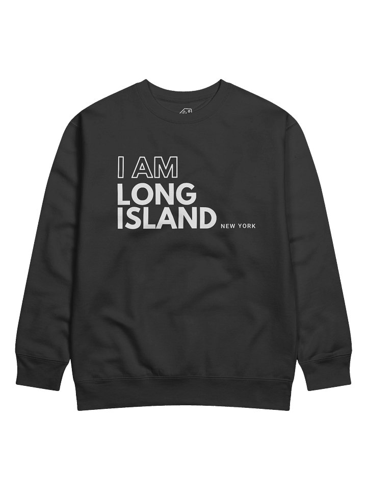 I AM Long Island : Sweatshirt product image (1)