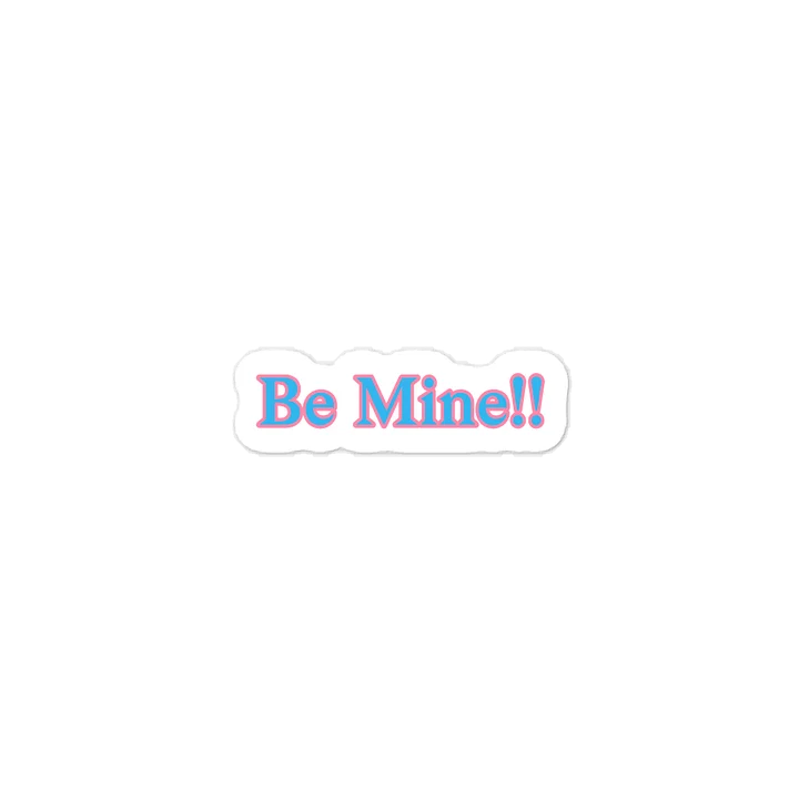 Be Mine!! Valentine’s Day Sticker product image (1)