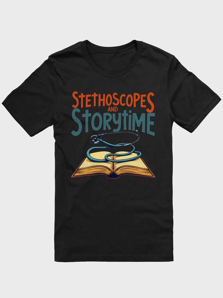 Stethoscopes and Storytime Graphic T-shirt product image (2)