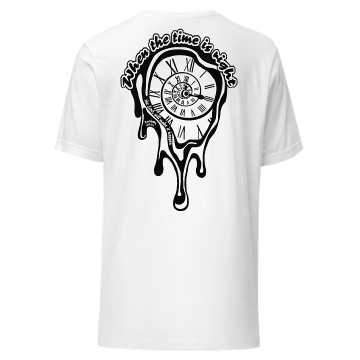 Tshirt When time is right product image (13)