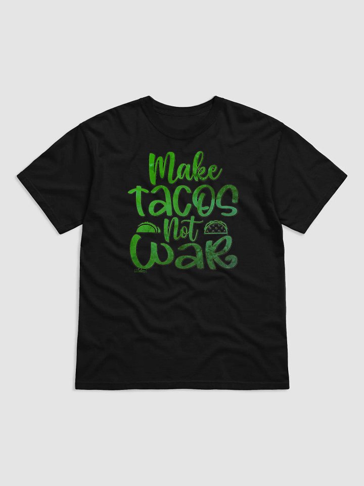 MAKE TACOS, NOT WAR product image (10)
