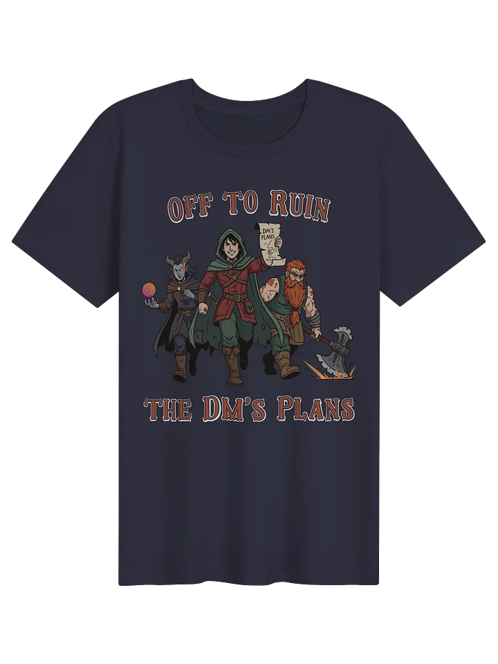 Off to Ruin the DM's Plans Supersoft T-Shirt product image (1)