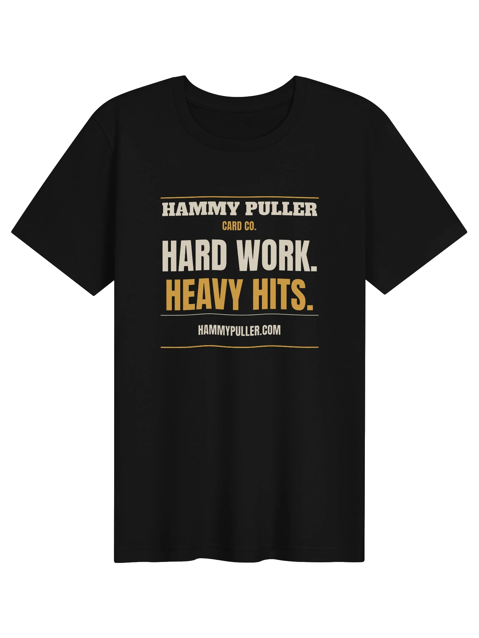 Hard Work. Heavy Hits. T-Shirt — Black