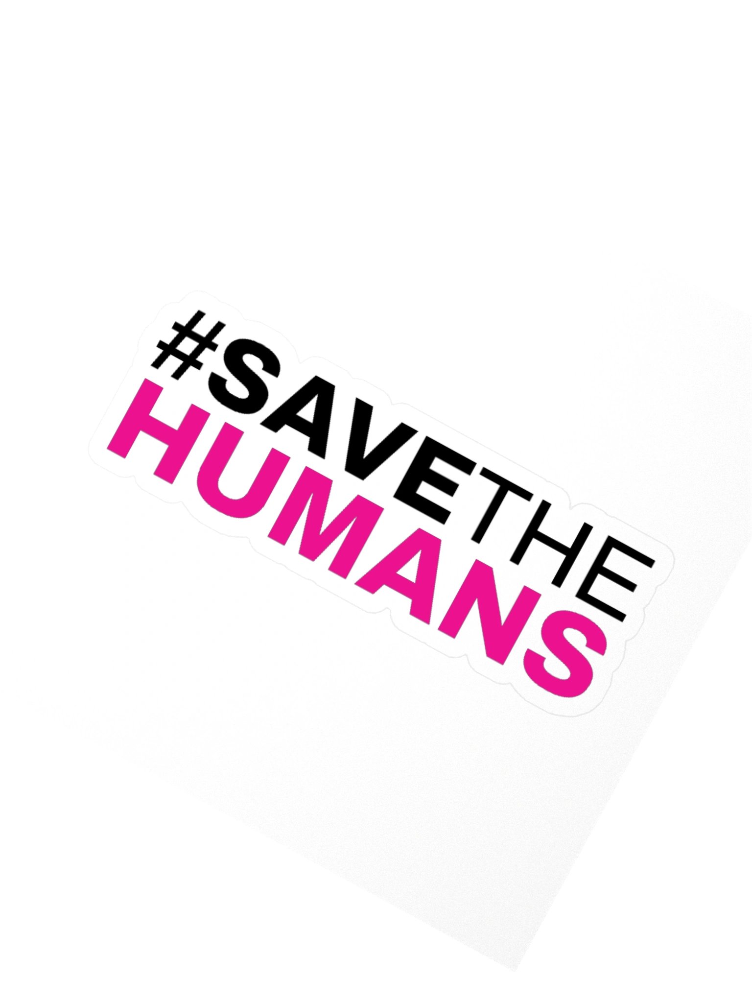 Save the Humans Sticker — Black & Pink product image (6)