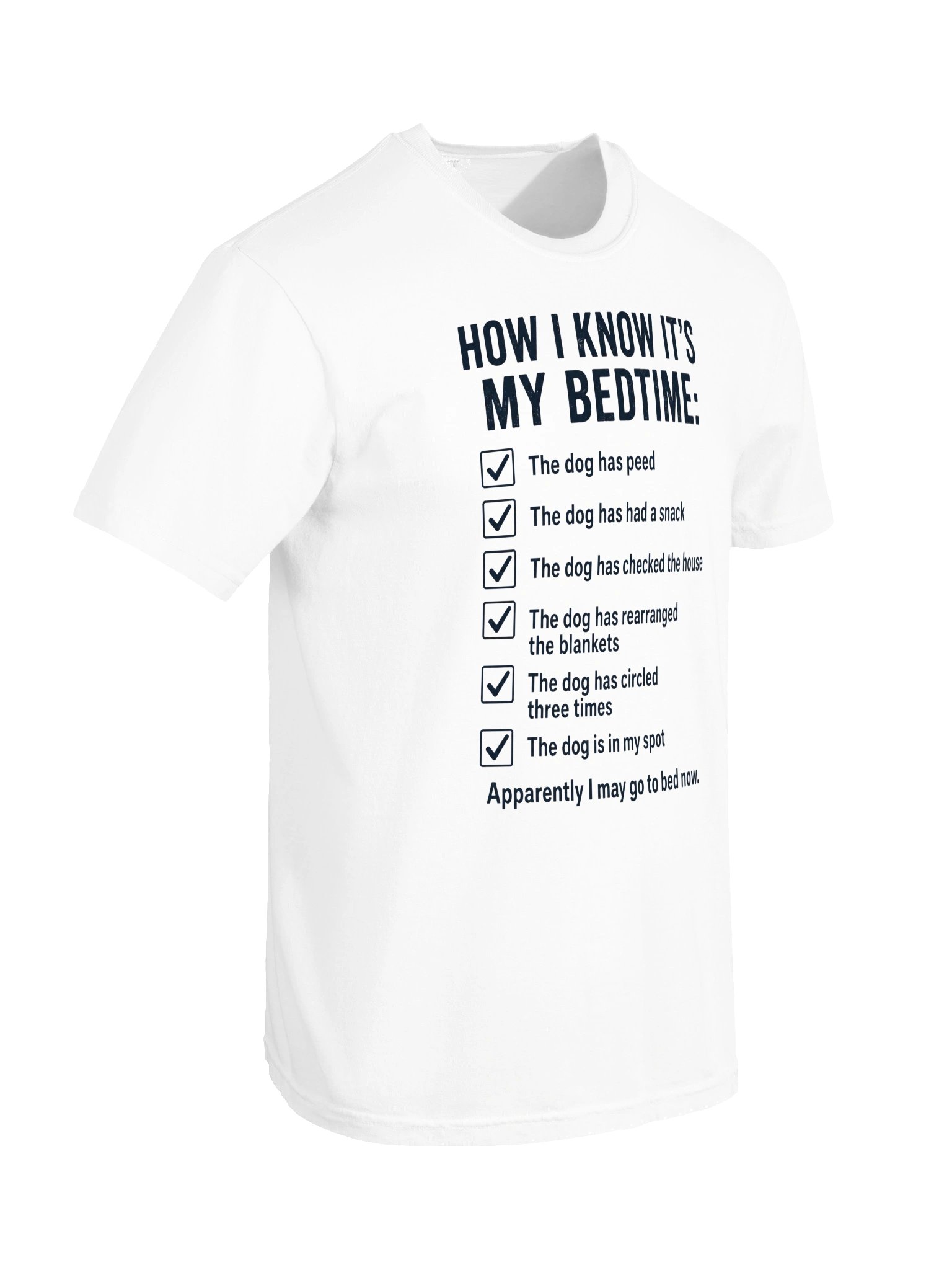 How I Know It’s My Bedtime Dog T-Shirt | Funny Dog Owner Checklist Tee product image (8)