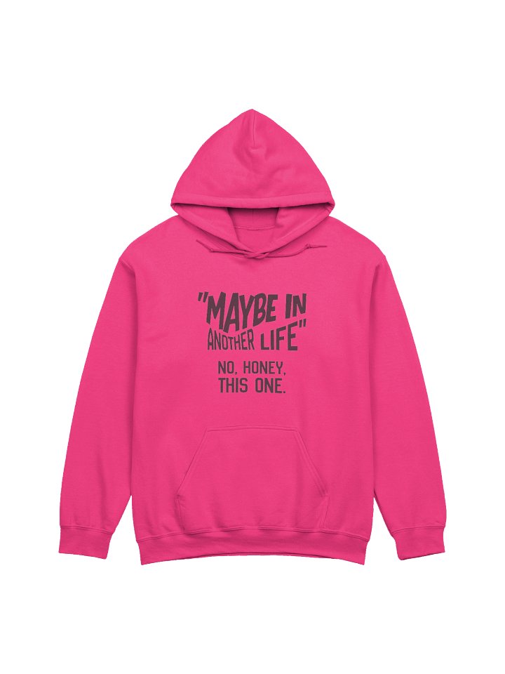 Maybe In This Life Hoodie product image (1)