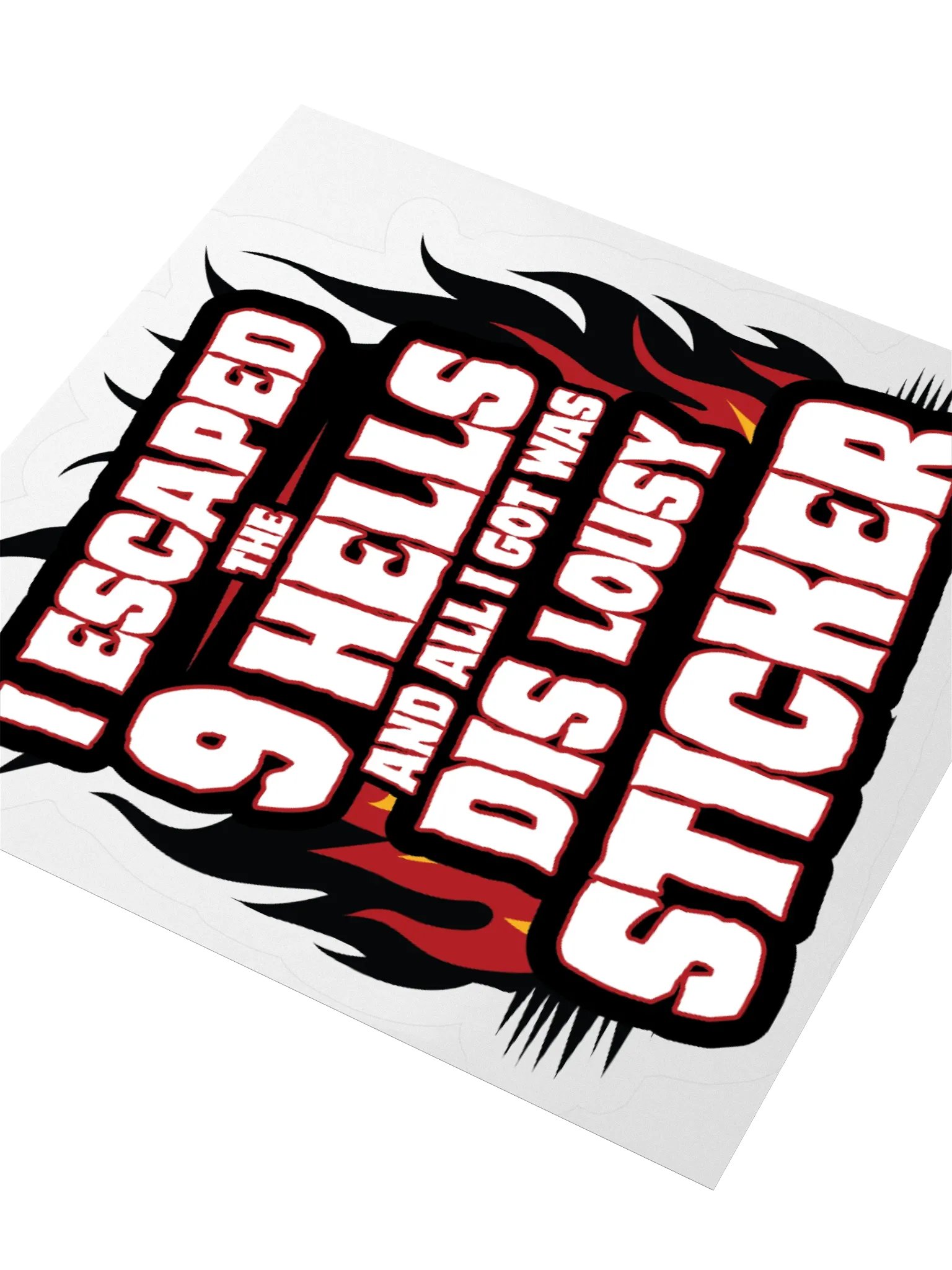 I Escaped The 9 Hells Sticker product image (8)