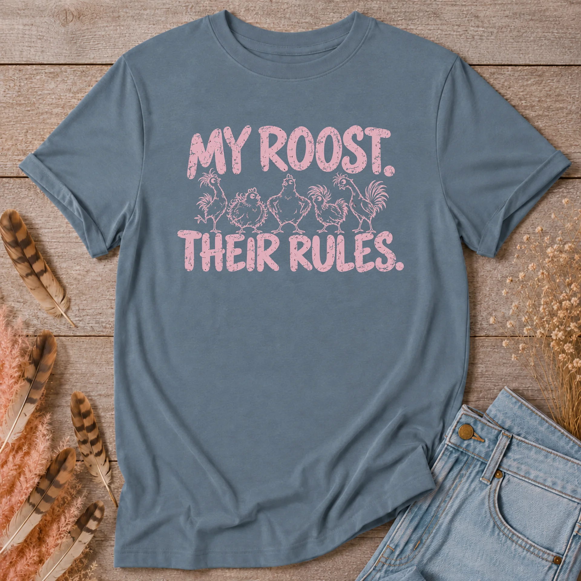 My Roost, Their Rules T-Shirt product image (1)
