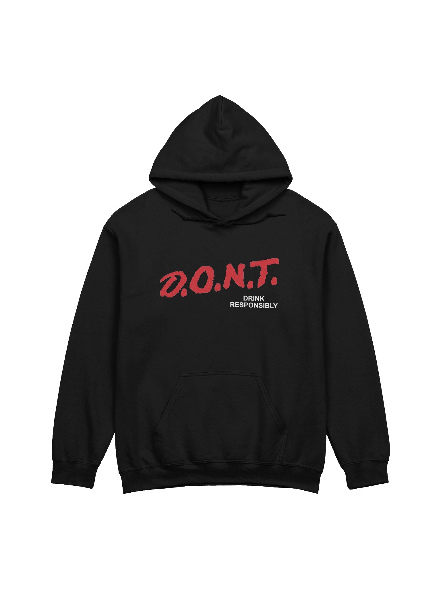 D.O.N.T. Drink Responsibly Hoodie product image (1)