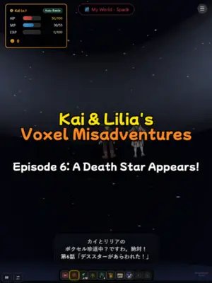 🌌 Kai & Lilia's Voxel Misadventures—Indubitably! Episode 6: A Death Star Appears! 🌌💥 A Death Star suddenly appears in a voxel space world!? Can Kai actually 