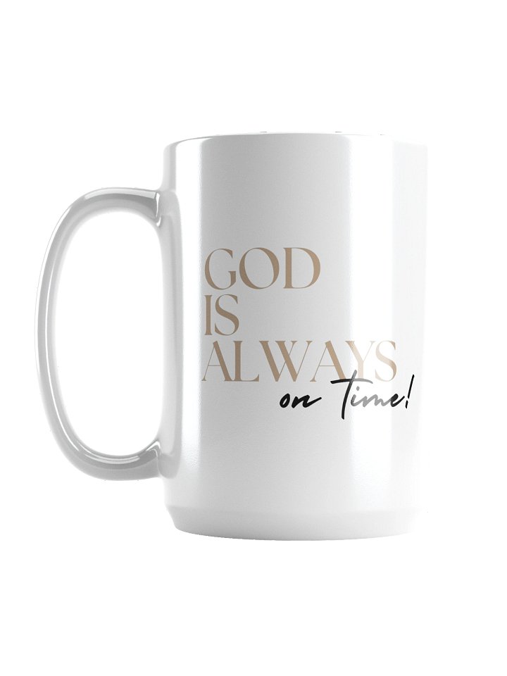God Is Always On Time Mug product image (2)