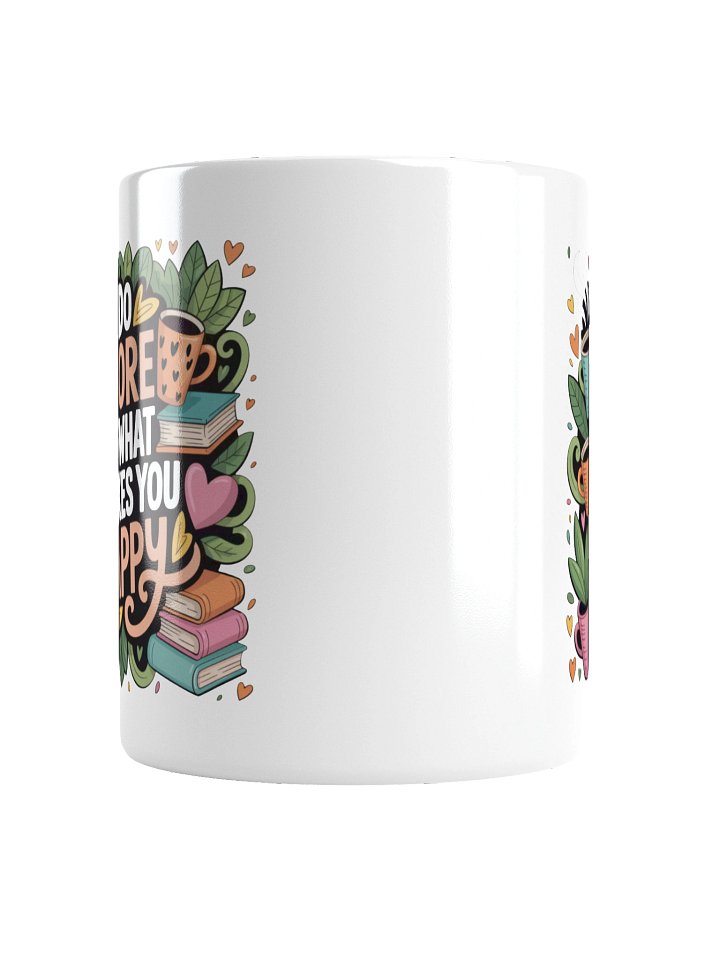Do More of What Makes You Happy Coffee Mug – Lifestyle Inspiration product image (2)