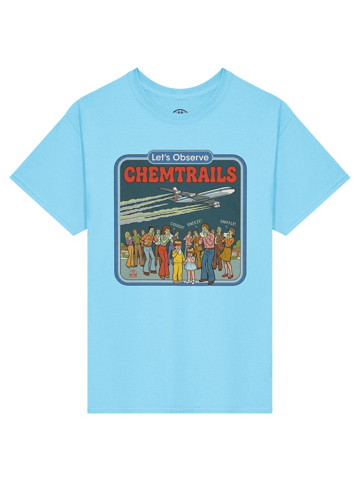 Lets Observe Chemtrails Tee product image (121)