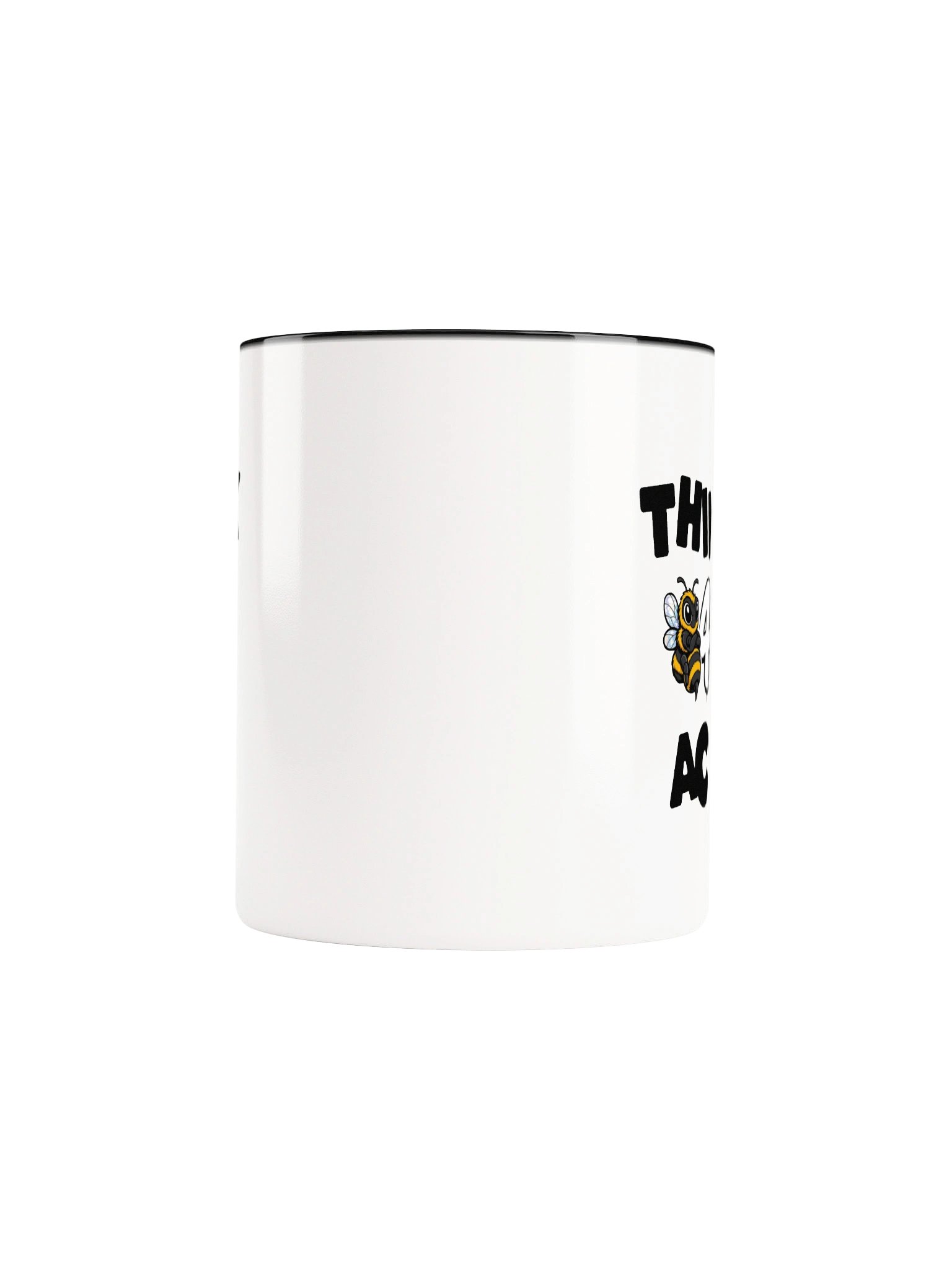 THINK B4U ACT Classic Ceramic Mug product image (88)