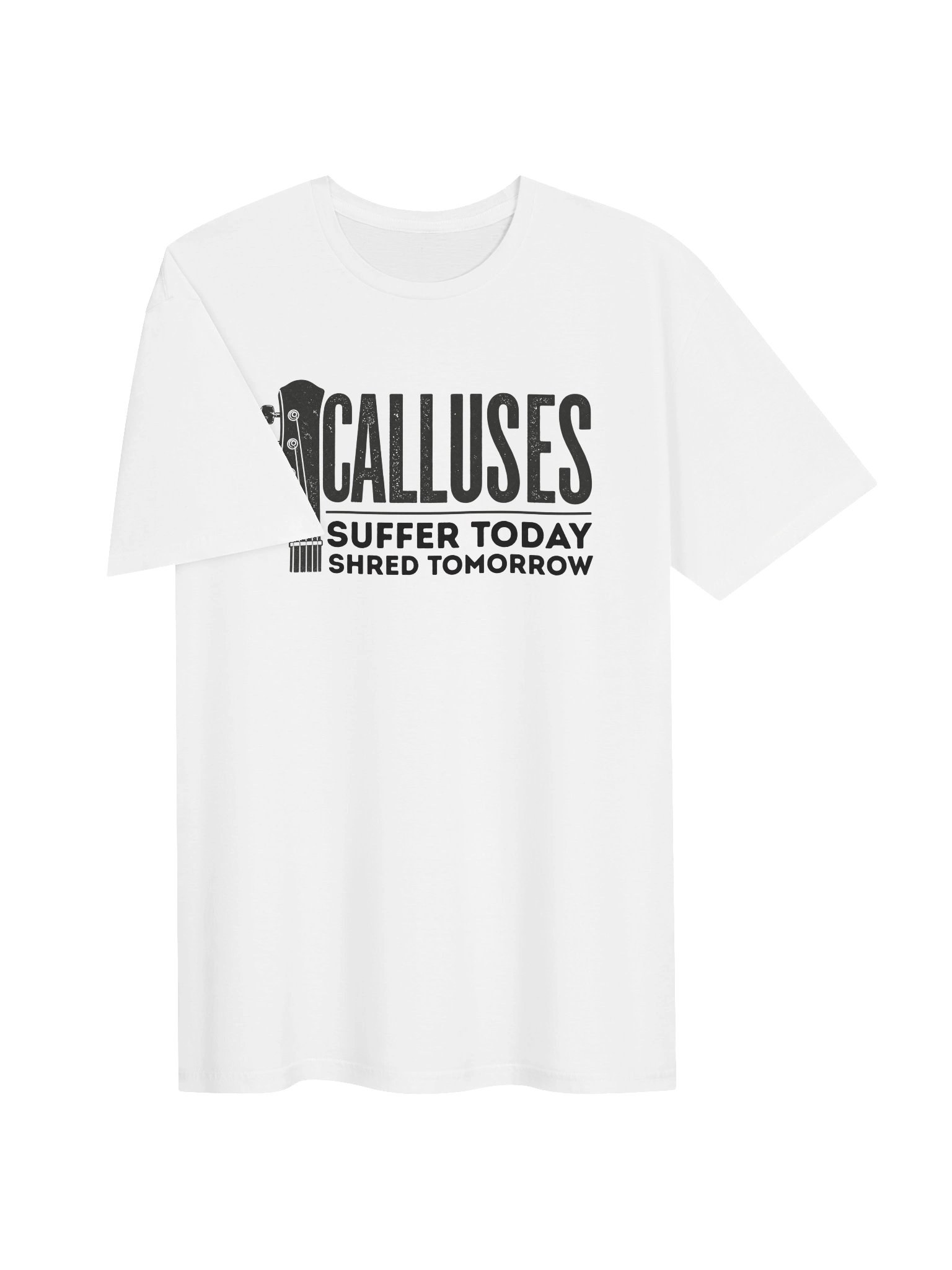 Calluses: Suffer today, Shred tomorrow - Guitar T-Shirt | Funny Guitar T-Shirts product image (4)